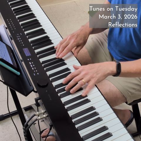 Photo of Oren Levine's hands playing an electric piano. Text at top right reads 'Tunes on Tuesday March 3, 2026 Reflections'